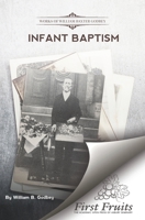 Infant Baptism 0914368109 Book Cover