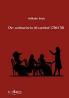 Der Weimarische Musenhof 1756-1781 1175955744 Book Cover