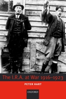 The I.R.A. at War 1916-1923 0199277869 Book Cover