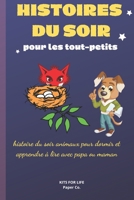 HISTOIRES DU SOIR pour les tout-petits: histoire du soir animaux pour dormir et apprendre à lire avec papa ou maman B08B3337CK Book Cover
