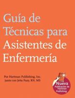 Nursing Assistant's Handbook (Spanish Version): Guia de Tecnicas Para Asistentes de Enfermeria 1888343648 Book Cover