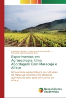Experimentos em Agroecologia: Uma Abordagem Com Maracujá e Alface 6139723930 Book Cover