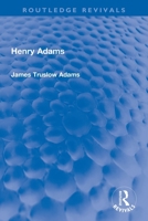 Henry Adams 1032273119 Book Cover