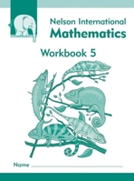 Nelson International Mathematics: Workbook 5 1408507730 Book Cover