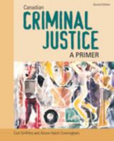 Canadian Criminal Justice: A Primer 0176529209 Book Cover