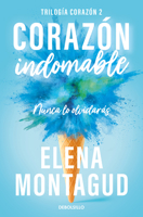 Corazón indomable 8466390669 Book Cover