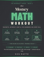 The Money Math Workout: Budgeting, Interest & Financial Confidence B0GVCRLLK8 Book Cover