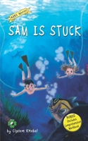 Sam Is Stuck: Decodable Chapter Book 0998454303 Book Cover