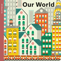 Spring Street All About Us: Our World 1915801583 Book Cover