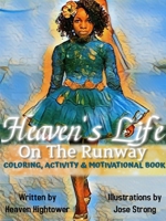 Heaven's Life On The Runway 1678165492 Book Cover