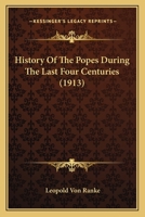 Die römischen Päpste, ihre Kirche und ihr Staat im sechzehnten und siebzehnten Jahrhundert 101581266X Book Cover
