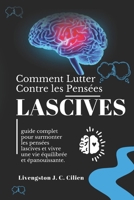 Comment Lutter Contre Les Pensées Lascives (French Edition) B0DXQC3BJC Book Cover