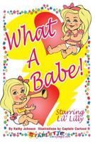 What a Babe! 0615891748 Book Cover