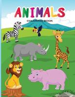 Animals Coloring Book: Children Activity Books for Kids Ages 2-4, 4-8, Boys, Girls, Fun, Easy and Relaxing 1081055413 Book Cover