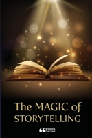 The Magic of Storytelling 1387758810 Book Cover