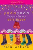 The Yada Yada Prayer Group Gets Tough (Yada Yada Prayer Group, Book 4) 1591453585 Book Cover