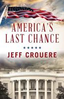America's Last Chance 0997297700 Book Cover