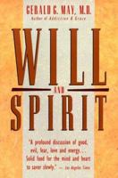 Will and Spirit: A Contemplative Psychology 0062505823 Book Cover