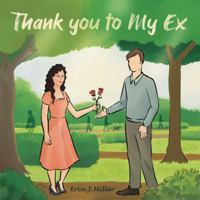 Thank you to My Ex B0DWM7Y4YW Book Cover