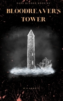 Bloodreaver's Tower 1962300188 Book Cover