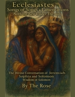 Ecclesiastes Songs of Songs & Lamentations Nothing New Under The sun (The Apocryphal Remiiiix) B0G2DQSHS7 Book Cover