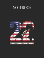 Notebook: 22 A Day Veteran Veteran Gift For Men Lovely Composition Notes Notebook for Work Marble Size College Rule Lined for Student Journal 110 Pages of 8.5x11 Efficient Way to Use Method Note Takin 1651148783 Book Cover