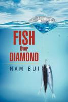 Fish Over Diamond 1469196239 Book Cover