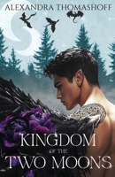 Kingdom of the Two Moons 3950576924 Book Cover