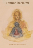 Camino hacia mí B08JDXBNQY Book Cover