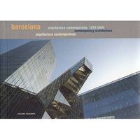 Barcelona: Contemporary Architecture 1979-2008 (Barcelona Guides) (English, Spanish and Catalan Edition) 8434311771 Book Cover