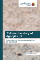 Tell me the story of Agoojiés...3 6139425476 Book Cover