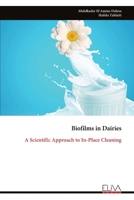 Biofilms in Dairies: A Scientific Approach to In-Place Cleaning 9999330967 Book Cover