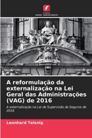 A reformulação da externalização na Lei Geral das Administrações (VAG) de 2016 (Portuguese Edition) 6630090470 Book Cover