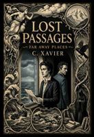 Lost Passages (Far Away Places) B0HHZWRW4G Book Cover