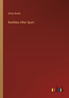 Rambles After Sport 3368835718 Book Cover