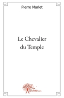 Le Chevalier du Temple (French Edition) 2812146087 Book Cover