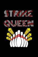 Strike Queen: Bowling Score Card Book - Bowling Score Keeper - Personal Score Book 1076691803 Book Cover