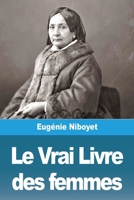 Le Vrai Livre Des Femmes 3988810010 Book Cover