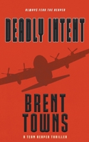 Deadly Intent: A Team Reaper Thriller 1641198087 Book Cover