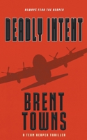 Deadly Intent: A Team Reaper Thriller 1641198095 Book Cover