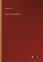 Latin Pronunciation 3368809768 Book Cover