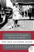 The Red Leather Diary: Reclaiming a Life Through the Pages of a Lost Journal 0061256781 Book Cover