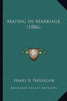 Mating In Marriage 1437032095 Book Cover