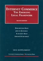 Internet Commerce: The Emerging Legal Framework, 2D, 2012 Supplement 1609301579 Book Cover