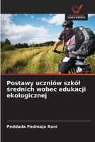 Postawy uczniów szkól srednich wobec edukacji ekologicznej (Polish Edition) 6209521428 Book Cover