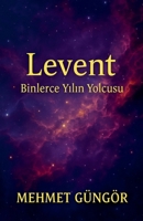 Levent (Turkish Edition) B0FM2MYB38 Book Cover