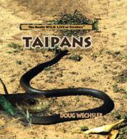 Taipans (Wechsler, Doug. Really Wild Life of Snakes.) 0823956024 Book Cover