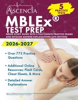 MBLEx Test Prep 2026–2027: MBLEx Study Guide with 5 Full-Length Practice Exams and Detailed Answer Explanations: [6th Edition] 163798619X Book Cover