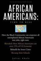 African Americans: Time to Rise 1541094891 Book Cover