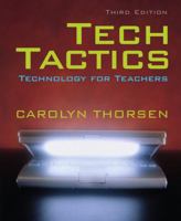 Techtactics: Technology for Teachers (3rd Edition) 0205578454 Book Cover
